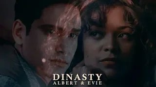 Albert & Evie || Dinasty