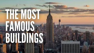 The 15 Most Famous Buildings in the World