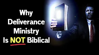 Why Deliverance Ministries Aren’t Biblical: Jim Osman of “Truth or Territory”