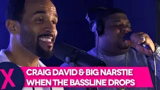 Craig David & Big Narstie - When The Bassline Drops (Live) | Capital XTRA