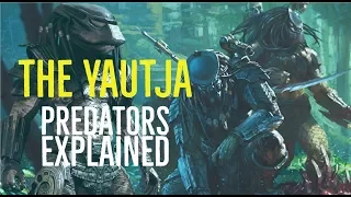 The Yautja (Predators Explained)