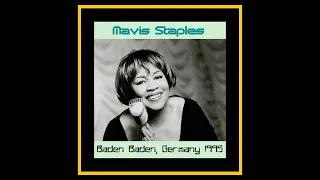 Mavis Staples - Baden Baden, Germany 1995  (Complete Bootleg)