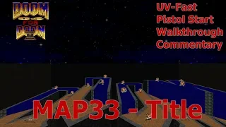 Doom 64 For Doom 2 (UV-Fast 100%) Walkthrough (MAP33: Title)
