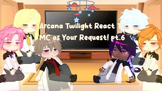 Arcana Twilight React To MC as Your Request! pt.6 || Arcana Twilight || GCRV