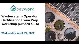 Wastewater - Prep Class Operator Certification Exam – Grades 4 and 5