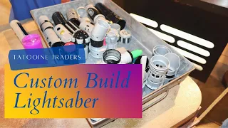 Building a Lightsaber at Tatooine Traders