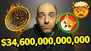 WOW $34,600,000,000,000!!! SHIBA INU HOLDERS WE MIGHT HAVE CONFIRMATION THINGS ARE ABOUT TO POP!