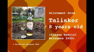 Talisker 8 years old (Diageo Special Releases 2020) / Allotment Dram