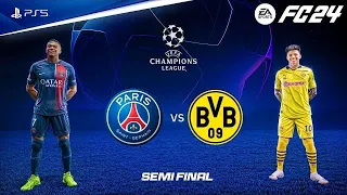 (PS5) EA FC 24 | BORUSSIA DORTMUND VS PSG | UEFA CHAMPIONS LEAGUE | SEMI FINAL LEG-1 |4K 60 HDR