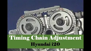Hyundai i20 Timing Chain Adjutment