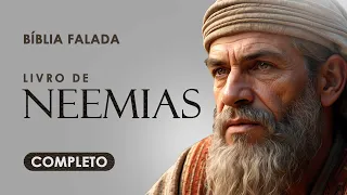 O Livro de Neemias | Completo | Bíblia Falada (ACF)