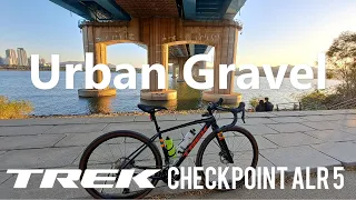 Putting my TREK Checkpoint ALR5 to the Test - Urban Gravel Riding