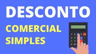 Como calcular DESCONTO COMERCIAL - Rápido e Fácil