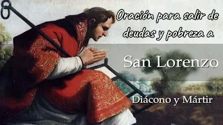 Oración a San Lorenzo para salir de deudas y pobreza