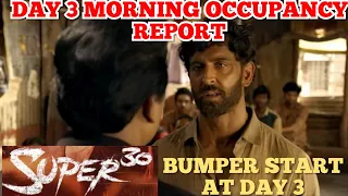 HRITHIK ROSHAN | SUPER 30 | DAY 3 | MORNING OCCUPANCY| REPORT