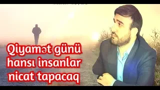 Qiyamət günü hansı insanlar nicat tapacaq - Hacı Ramil - )