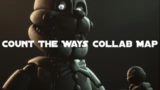 SFM/Blender/C4D/P3D/DC2 COUNT THE WAYS COLLAB MAP (READ DESCRIPTION)(OPEN)(11/12)