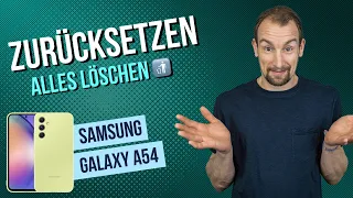 Samsung Galaxy A54 - Zurücksetzen | Reset • 📱 • 🅧 • ⏬ • Anleitung | Tutorial