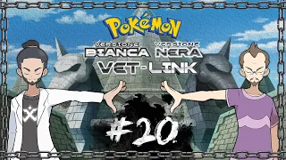 Draghi - Pokémon Bianco e Nero #20 [Vet-Link Nuzlocke] for Sabaku