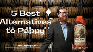 Five Best alternatives to Pappy Van Winkle and Weller, you can find without hunting! #2022 #bourbon