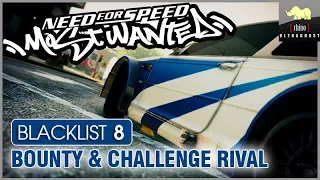 NFS Most Wanted - Blacklist 8 - Bounty & Challenge Rival