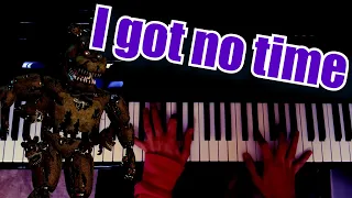 I got no time - Five Nights at Freddy's 4 Song | Piano Cover