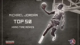 MICHAEL JORDAN TOP 50 HANG TIME