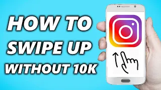 Get Instagram SWIPE UP Link WITHOUT 10k Followers (2024) | EASY FIX