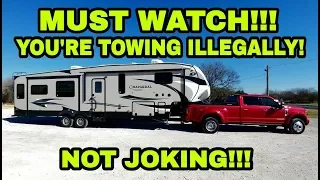 You're ILLEGALLY towing your Fifth Wheel and RVs! Must watch!