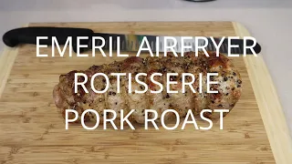 Emeril Airfryer Rotisserie Pork Roast