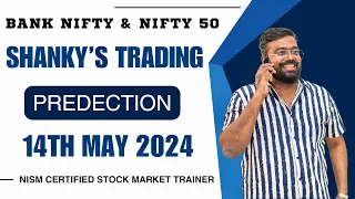 14th MAY 2024 Tomorrow's Market Predictions for Bank Nifty  & Nifty50: Expert Analysis and Insights