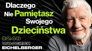 #248 Dlaczego Nie Chce Ci Się Żyć? Jak Stres Wypala Człowieka? Psychoterapia - Wojciech Eichelberger