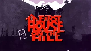 First House on the Hill - Trailer