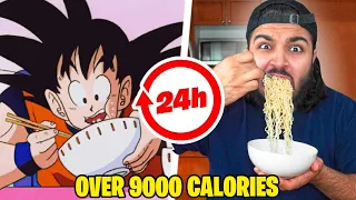 Eating Like Goku For 24 Hours (OVER 9000 CALORIES)