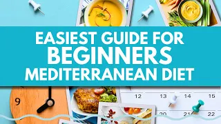 EASIEST GUIDE for BEGINNERS MEDITERRANEAN DIET! You Need to Watch this Video NOW