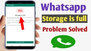 Whatsapp storage is full problem solve || Storage is full problem on whatsApp ! Storage is full