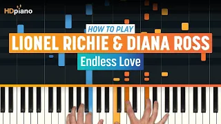 How to Play "Endless Love" by Lionel Richie & Diana Ross | HDpiano (Part 1) Piano Tutorial