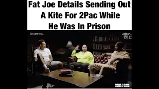 2Pac - Fat Joe Sent Me A Kite While In Prison