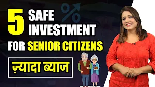 5 Best Ways to Invest Retirement Money | Top 5 Senior Citizen Investment Schemes in India | Sugandh