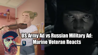 US Army Ad vs Russian Military Ad Marine Veteran Reacts