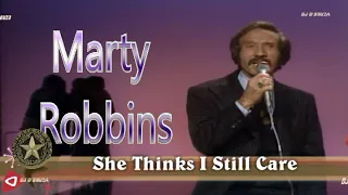 Marty Robbins - She Thinks I Still Care