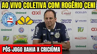 AO VIVO: COLETIVA COM ROGÉRIO CENI PÓS JOGO BAHIA X CRICIÚMA