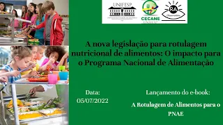 "A nova legislação para Rotulagem Nutricional de Alimentos: O impacto para o Programa Nacional...