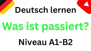 Deutsch lernen durch lesen und hören | Geschichte