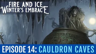 ❄️ D&D Icewind Dale: Rime of the Frostmaiden  // Episode 14: Cauldron Caves