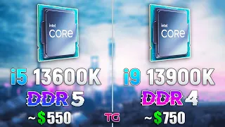 i5 13600K DDR5 vs i9 13900K DDR4 - Which is Better?