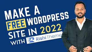 Make a WordPress website for Free with Rishi Theme - Fastest WordPress Theme in 2022 - Rishi Theme