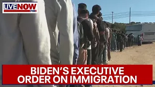 Border Crisis: Biden executive order on immigration at the border | LiveNOW from FOX