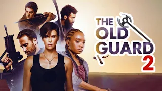 The Old Guard 2  (2024) | The Old Guard 2 Official Trailer | Cast | Plot | Release Date