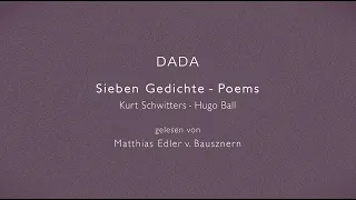 DADA, Sieben Gedichte – Poems von Kurt Schwitters und Hugo Ball